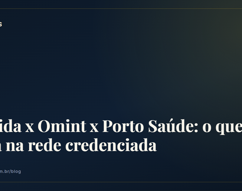 Capa do post Hapvida x Omint x Porto Saúde: o que muda na rede credenciada - Blog Fidelis Seguros